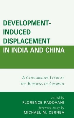 Samir Kumar Das Development-Induced Displacement in India (Hardback) (UK IMPORT)