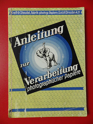 alte Anleitung zur Verarbeitung photographischer Papiere DRESDEN von 1928 ( 9885