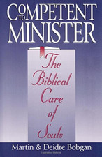 Image of Competent to Minister: The Biblical Care of Souls - Paperback / softback NEW Bob