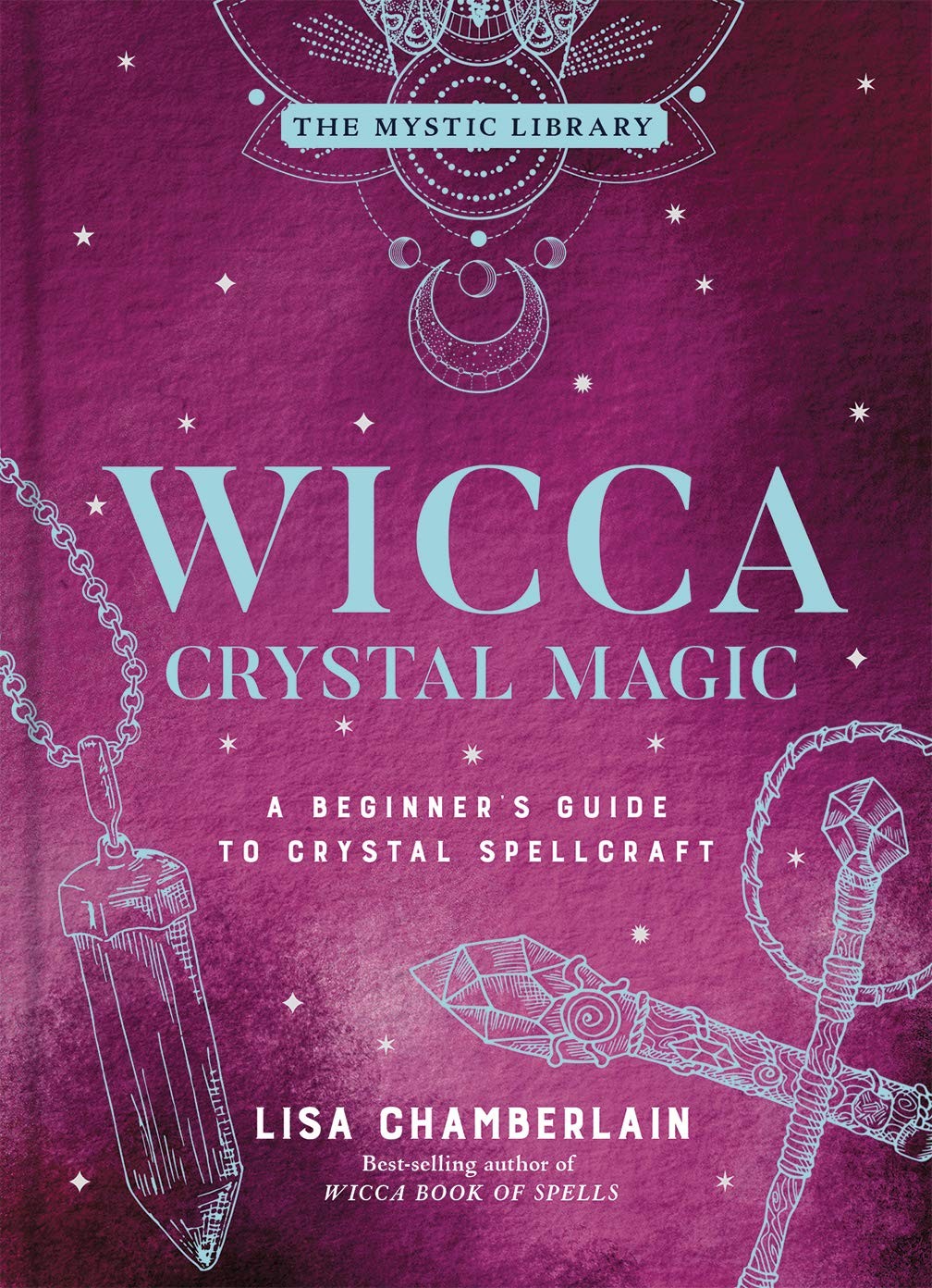 Wicca Crystal Magic: A Beginner's Guide to Crystal Spellcraft: 4 (Mystic Librar - Image 10
