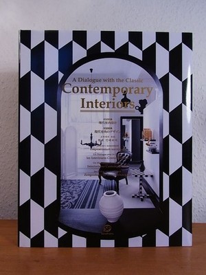 Contemporary Interiors. A Dialogue with the Classic Gengli, Lin (Publisher) and 