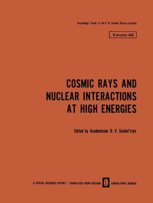 D. V. Skobel Tsyn | Cosmic Rays and Nuclear Interactions at High Energies | Buch