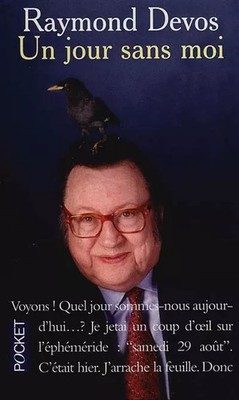 Ein Tag ohne mich, Raymond Devos
