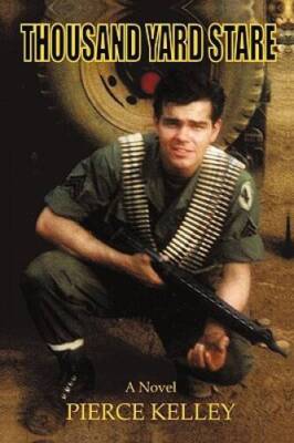 Thousand Yard Stare - Paperback By Kelley, Pierce - GOOD