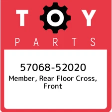 57068-52020 Toyota Member, rear floor cross, front 5706852020, New Genuine OEM P