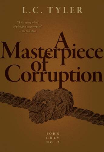 A Masterpiece of Corruption by L C Tyler: Used