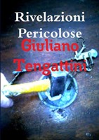 Rivelazioni Pericolose | Giuliano Tengattini | Taschenbuch | Italienisch | 2018