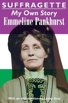 Emmeline Pankhurst | Suffragette | Taschenbuch | Englisch (2015) | My Own Story