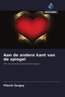 Pilecki Sergey | Aan De Andere Kant Van De Spiegel | Taschenbuch (2022)
