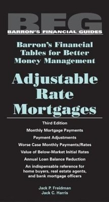 Adjustable Rate Mortgages - Friedman Ph.D., Jack P.|Harris Ph.D., Jack C. - ...