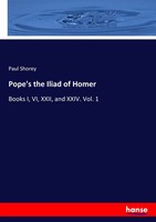 Paul Shorey | Pope's The Iliad Of Homer | Taschenbuch | Englisch (2017) | 196 S.