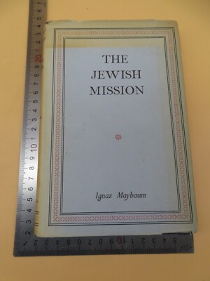 The Jewish Mission Ignaz Maybaum Hardback Signed 1951