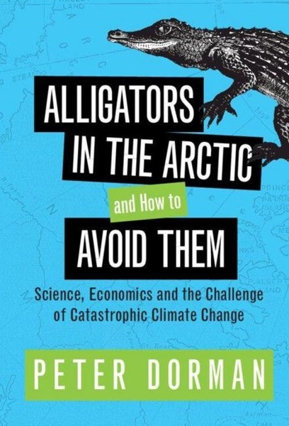 Alligators In The Arctic And How To Avoid Them Peter Dorman-image