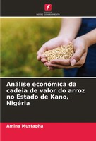 AnáLise EconóMica Da Cadeia De Valor Do Arroz No Estado De Kano, NigéRia Buch