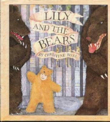 LILY AND THE BEARS CL - Hardcover By Ross, Christine - GOOD 9780395553329| eBay