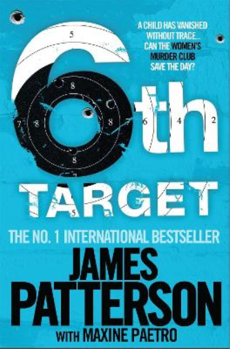 James Patterson Maxine Paetro The 6th Target (Tascabile)