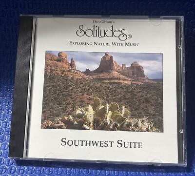Dan Gibsons Solitudes: Southwest Suite CD