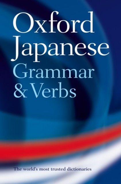 Oxford Japanese Grammar and Verbs by Jonathan Bunt NEW - Image 4