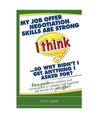 My Job Offer Negotiation Skills Are Strong [I Think]...So Why Didn't I Get Anyth