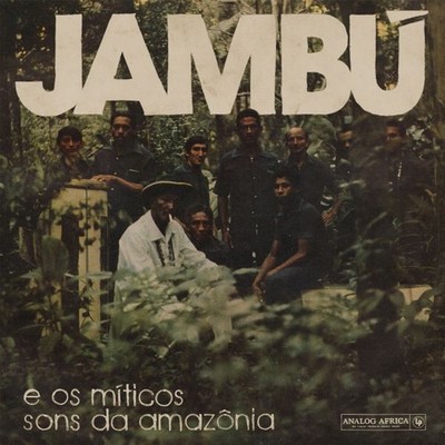 Various Artists - Jambu - e os miticos sons da amazonia (CD) - WORLD *NEW*