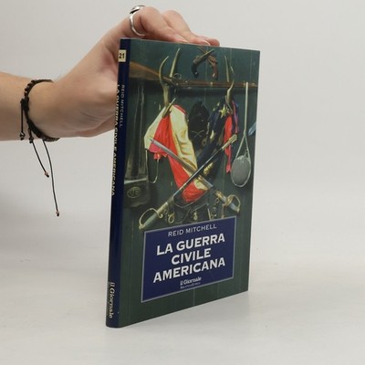 La guerra civile americana  |  Reid Mitchell