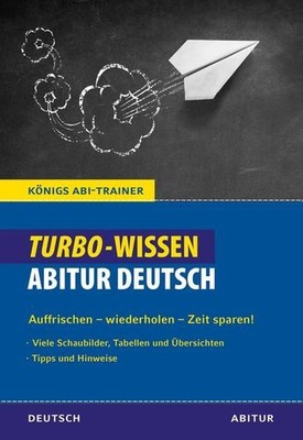 Königs Abi-Trainer: Turbo-Wissen: Abitur Deutsch: Auffrischen - wieder 1205428-2