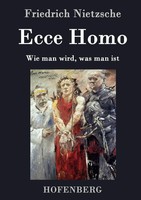 Friedrich Nietzsche | Ecce Homo | Buch | Deutsch (2016) | 92 S.