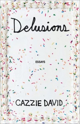 Delusions, Cazzie David