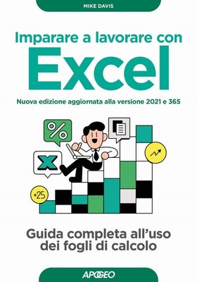 Neues Buch - Mike Davis - Lernen mit Excel zu arbeiten. Komplette Bedienungsanleitung