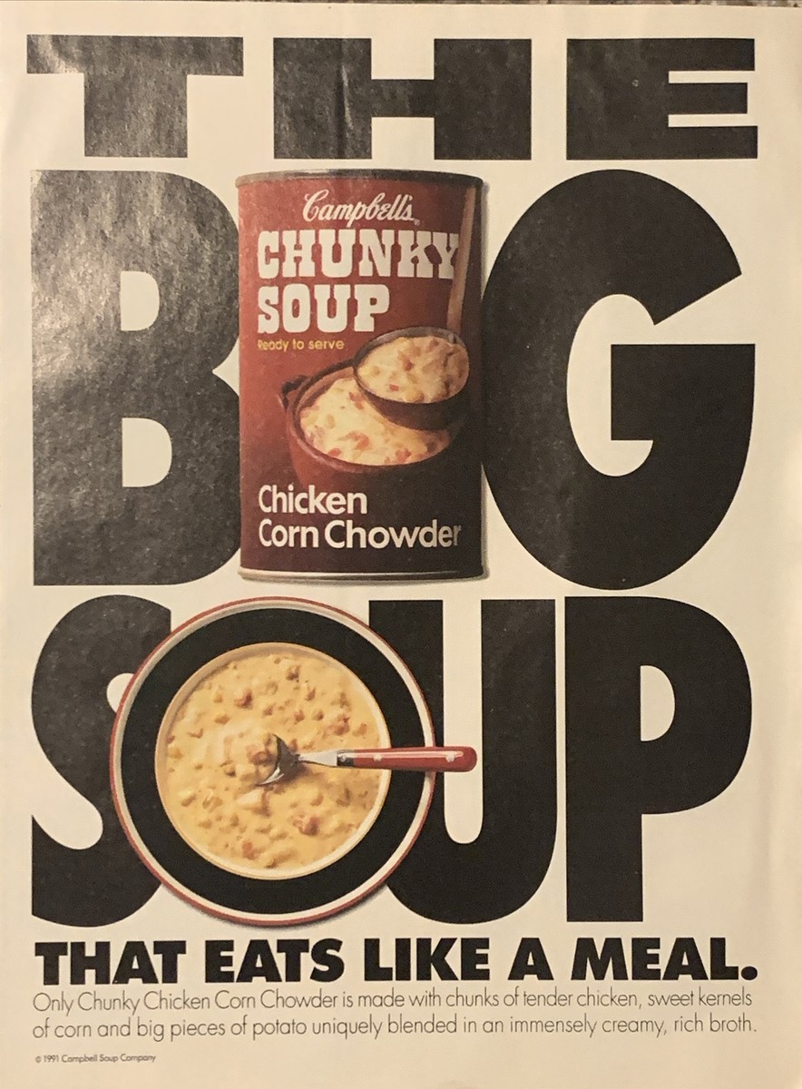 1991 Campbells Chunky Soup PRINT AD Chicken Corn Chowder Eats Like