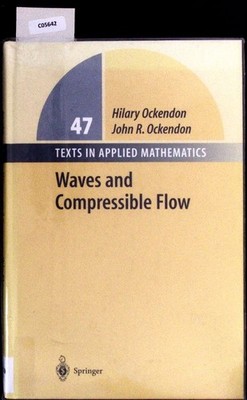 Waves and Compressible Flow. Texts in Applied Mathematics; 47. Ockendon, Hilary: