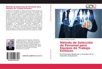 Carlos GonzáLez GonzáLez | MéTodo De SeleccióN De Personal Para Equipos De...