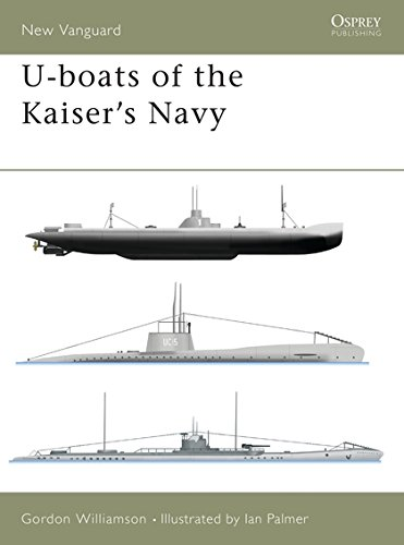 U-boats of the Kaiser's Navy: No. 50 (New Vanguard) - Williamson, Gordon