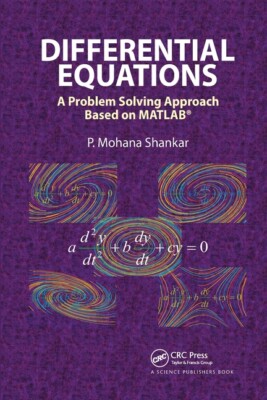 Differential Equations: A Problem Solving Approach Based On Matlab