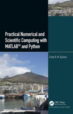 Practical Numerical And Scientific Computing With Matlab(R) And Python