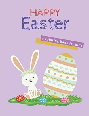 Happy Easter: a Coloring Book for Kids -  NEW Sebastiano Apri 2021