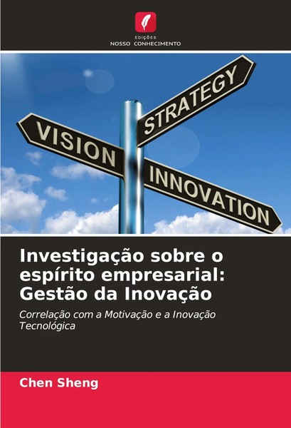 Chen Sheng | InvestigaçãO Sobre O EspíRito Empresarial: GestãO Da InovaçãO-image