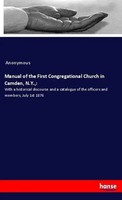 Anonymous | Manual Of The First Congregational Church In Camden, N.Y.,: | Buch