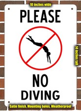 Metal Sign - PLEASE - NO DIVING - 10x14 inches