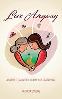 Patricia Covone | Love Anyway | Taschenbuch | Englisch (2021) | Friesenpress