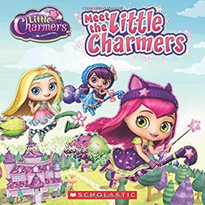 Meet the Little Charmers Little Charmers Picture Book Jenne Simon