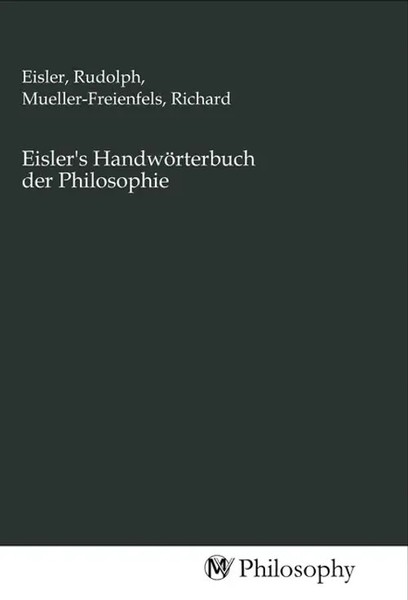 Rudolph Eisler (U. A.) | Eisler's HandwöRterbuch Der Philosophie | Taschenbuch-image
