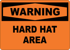 OSHA WARNING: HARD HAT AREA a| Laminated Vinyl Decal Sticker Label