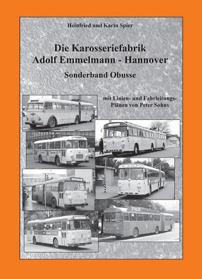 Buch Karosseriefabrik Adolf Emmelmann Hannover Sonderband Obusse Omnibus Büssing
