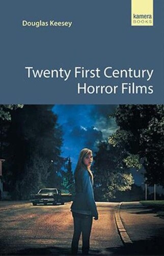 Douglas Keesey Twenty First Century Horror Films (taschenbuch) (us