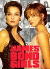 The James Bond Girls by Rye, Graham Paperback Book The Cheap Fast Free Post
