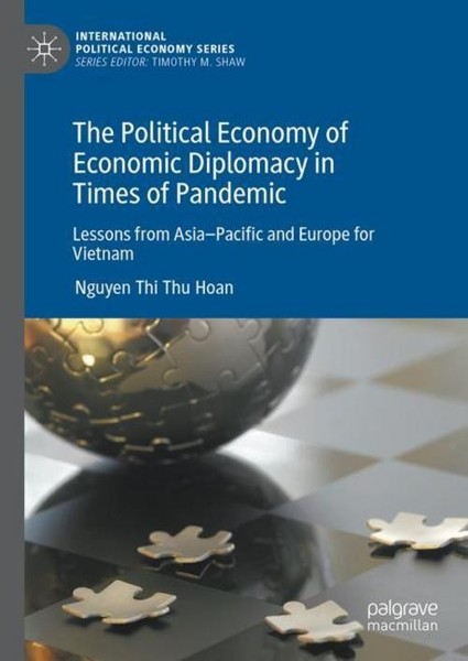 The Political Economy Of Economic Diplomacy In Times Of Pandemic Nguyen Thi Thu-image