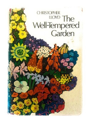 The Well-Tempered Garden Christopher Lloyd 1970 Hardcover Classic