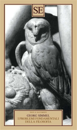 Simmel,Georg. - I problemi fondamentali della filosofia.