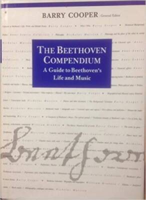 The Beethoven Compendium: A Guide to Beethoven's Life and Music - GOOD